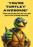 Pun cards:You're Turtley Awesome, Camieroseuk