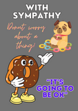 Funny sympathy cards at Camieroseuk- Donut worry about a thing.