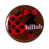 Lady bug font badge, 75mm birthday badge, Camieroseuk