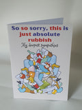 Sympathy cards, Funny, absolute rubbish sympathy card