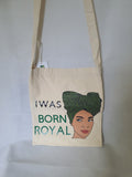 Born Royal tote bag, empowered tote bags for black women, CamieRoseUK