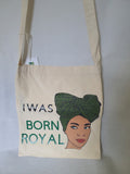 Born Royal tote bag, empowered tote bags for black women, CamieRoseUK