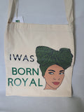 Born Royal tote bag, empowered tote bags for black women, CamieRoseUK