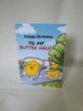 Happy birthday card, My butter half, funny cards